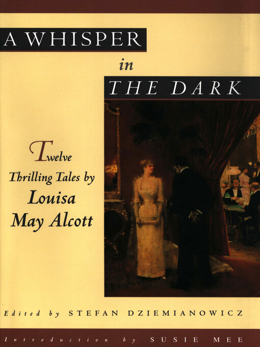 Title details for A Whisper in the Dark by Louisa May Alcott - Available